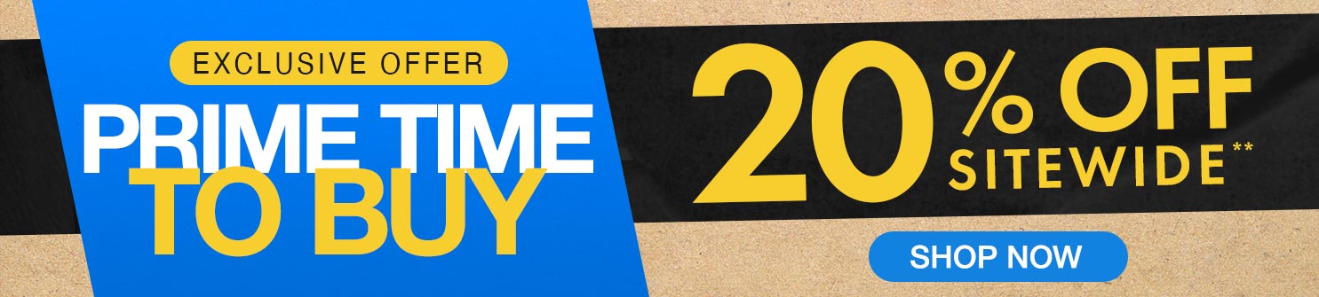 Get 20% Off Sitewide** Prime Time To Buy