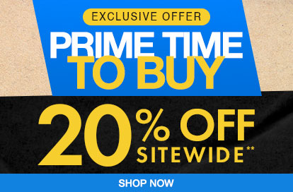 Get 20% Off Sitewide** Prime Time To Buy