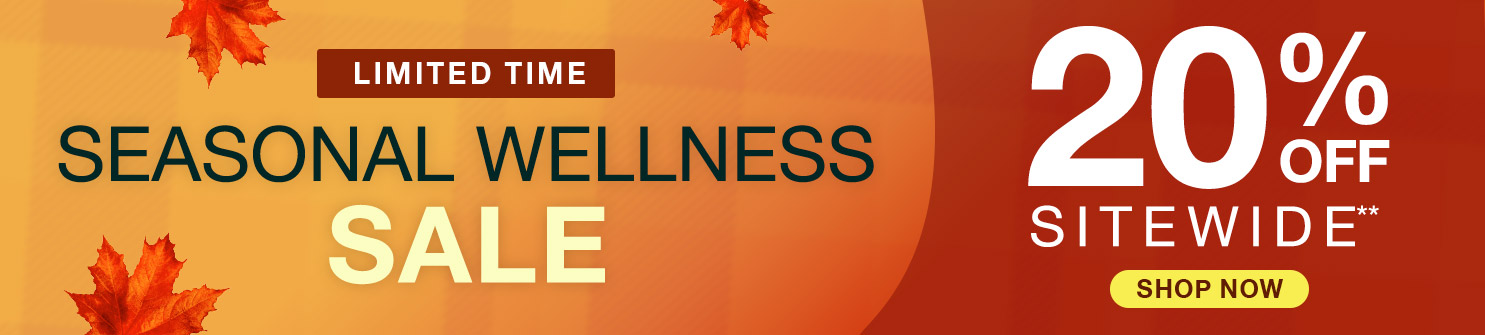 Get 20% Off Sitewide on Seasonal Wellness Sale