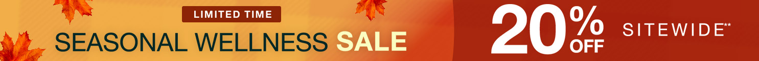 Get 20% Off Sitewide on Seasonal Wellness Sale