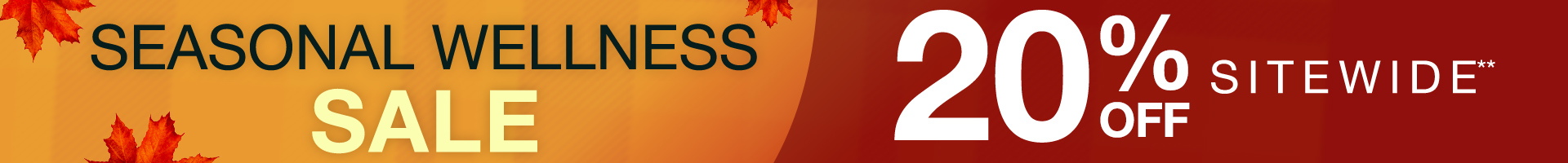 Get 20% Off Sitewide on Seasonal Wellness Sale