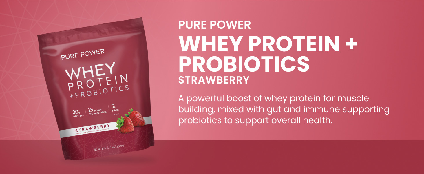 Pure Power Whey Protein + Probiotics - Strawberry