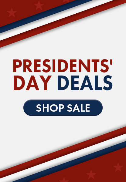 PRESIDENTS' DAY DEALS | SHOP SALE